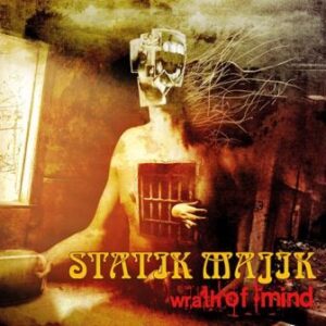 STATIK MAJIK - The Wrath of Mind