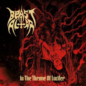 BEAST ALTAR - In the Throne of Lucifer