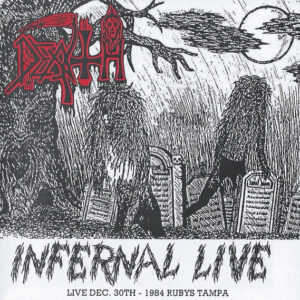 DEATH - Infernal Live - Live Dec. 30th - 1984 Rubys Tampa