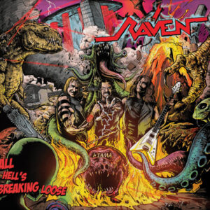 RAVEN - All Hell's Breaking Loose