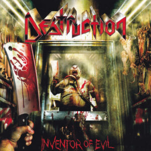 DESTRUCTION - Inventor Of Evil