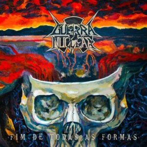GUERRA NUCLEAR - Fim de Todas as Formas