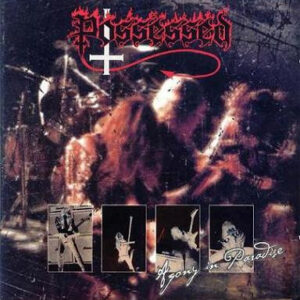 POSSESSED - Agony In Paradise