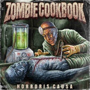 ZOMBIE COOKBOOK - Horroris Causa