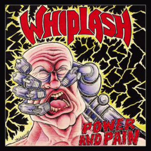 WHIPLASH - Power and Pain - Slipcase