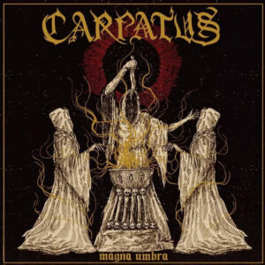 CARPATUS - Magna Umbra - Digipack Duplo