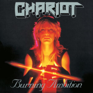 CHARIOT - Burning Ambition