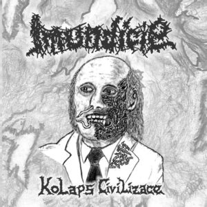 IMUNDICIE - Kolaps Civilizace
