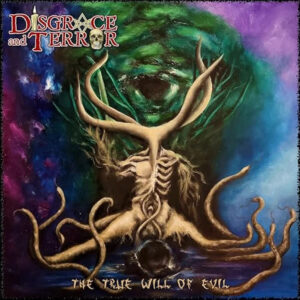 DISGRACE AND TERROR  - The True Will of Evil - Slipcase
