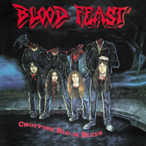 BLOOD FEAST - Chopping Block Blues - Slipcase
