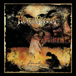 HEXEN SABBAT - Dramatic Dreams