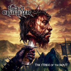 METAL CRUCIFIER - The Strike of the Beast