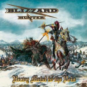 BLIZZARD HUNTER - Heavy Metal in the Vein