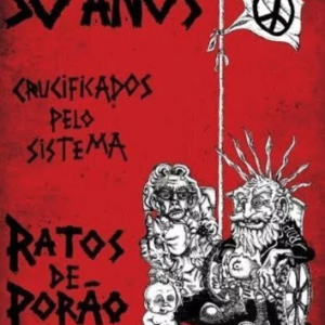 RATOS DE PORÃO - Crucificados Pelo Sistema - DVD