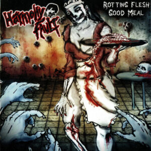 HARMONY FAULT -  Rotting Flesh Good Meal