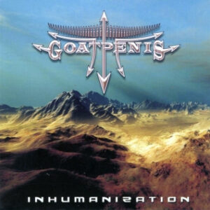 GOATPENIS - Inhumanization