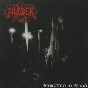 HULDER - Benighted In Blood