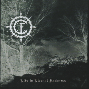 CARPATHIAN FOREST - Live In Eternal Darkness