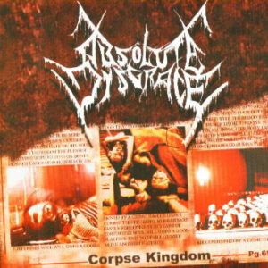 ABSOLUTE DISGRACE - Corpse Kingdom