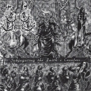EVIL CHURCH - Subjugating The Faith's Crawlers...