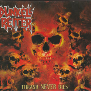 DUNKELL REITER - Thrash Never Dies - Slipcase