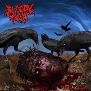 BLOODY VOMIT - He's Dead - Digipack