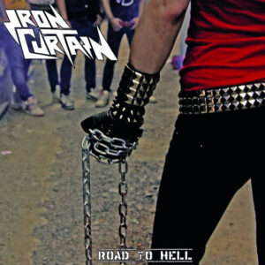 IRON CURTAIN - Road To Hell - Digipack