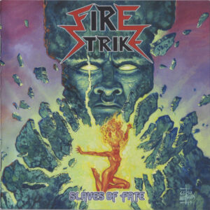 FIRE STRIKE - Slaves of Fate