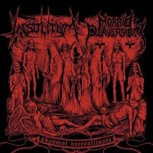 INSOLITUM/MORBID PERVERSION - Abysmal Necroalliance - Split