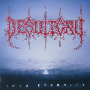 DESULTORY - Into Eternity - Digipack