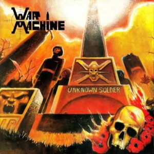 WAR MACHINE - Unknown Soldier