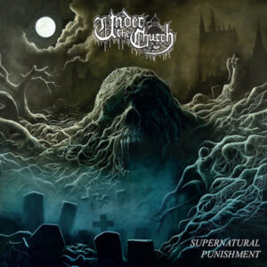 UNDER THE CHURCH - Supernatural Punishment