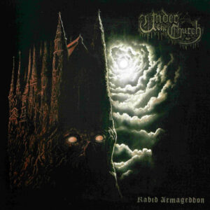 UNDER THE CHURCH - Rabid Armageddon