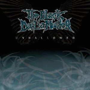 THE BLACK DAHLIA MURDER - Unhallowed