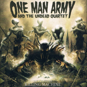 ONE MAN ARMY AND THE UNDEAD QUARTET - 21st Century Killing Machine