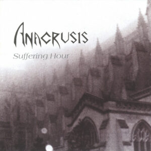 ANACRUSIS - Suffering Hour - Slipcase