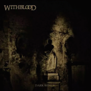 WITHBLOOD - Dark Wings