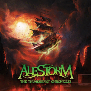 ALESTORM - The Thrunderfist Chronicles