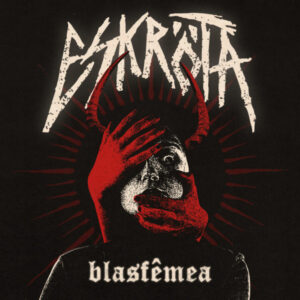 ESKRÖTA - Blasfêmea - Slipcase