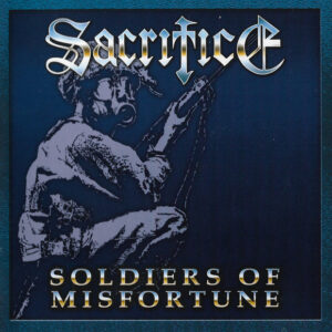 SACRIFICE - Soldiers Of Misfortune - Duplo