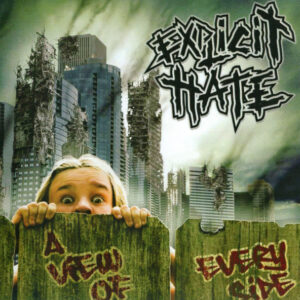 EXPLICIT HATE - A View of Every Side