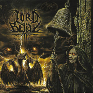 LORD BELIAL - Unholy Trinity
