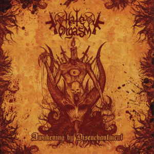 HATE ORGASM - Awakening by Disenchantment