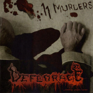 DEFLORACE - 11 Murders... Twentyyearslater