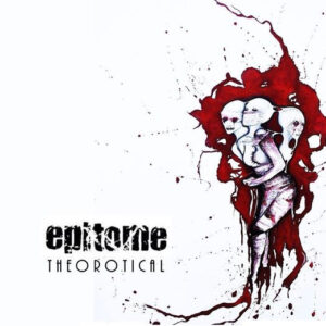 EPITOME - Theo'ROT'ical
