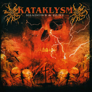 KATAKLYSM - Shadows & Dust
