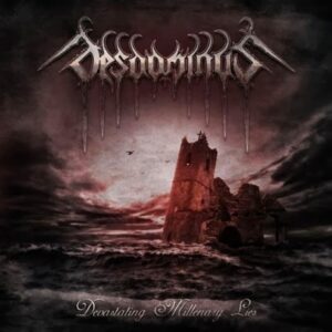 DESDOMINUS - Devastating Millenary Lies