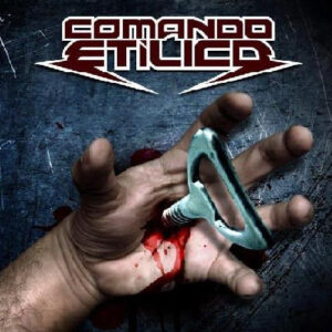 COMANDO ETÍLICO - Comando Etílico