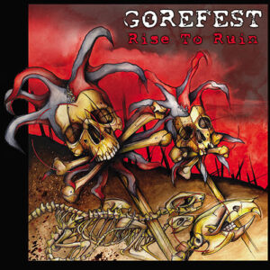 GOREFEST - Rise to Ruin