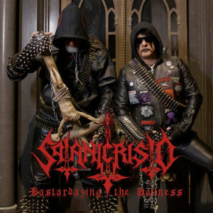 SATANICRISTO - Bastardazing The Holiness